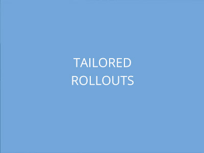 Tailored Rollouts for Chat Solutions